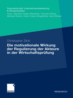 cover image of Die motivationale Wirkung der Regulierung der Akteure in der Wirtschaftsprüfung
